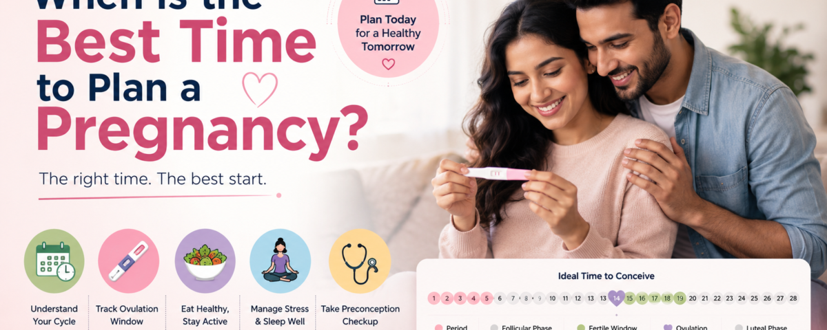 Best Time to Plan a Pregnancy