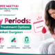Heavy Periods: Causes and Treatment Options in Dhankot Gurgaon